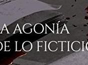 Reseña Agonía ficticio