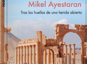 Reseña "Oriente Medio, Oriente roto", Mikel Ayestarán