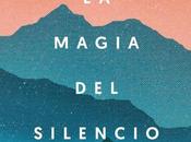 magia silencio escuchar corporal