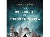 tres muertes Fermín Salvochea, Jesús Cañadas