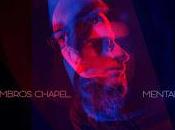 Ambros Chapel estrena videoclip para Mental