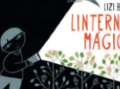 Linterna mágica (Lizi Boyd). Cuento infantil.