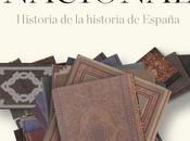 relato nacional: Historia historia España