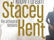 Stacey Kent Know Dream Orchestral Sessions
