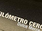 Kilómetro Cero, Dulce Merce