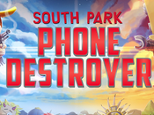 South Park Phone Destroyer lanzará noviembre