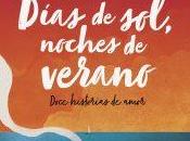 Reseña: Días sol, noches verano, Varios autores