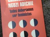 'Todos deberíamos feministas', Chimamanda Ngozi Adichie