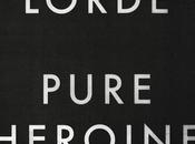 Lorde todas disco Pure Heroine