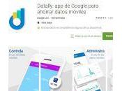 Google lanza Datally para Android: Entérate funciones