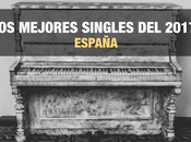 mejores singles 2017 España