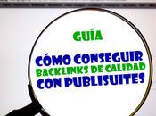 (GUÍA) ¿Cómo conseguir backlinks calidad Publisuites?