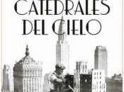 catedrales cielo, acero