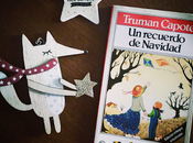 recuerdo Navidad. Truman Capote.