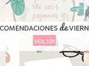 Recomendaciones viernes Vol.101