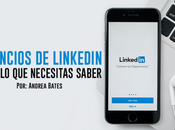 Anuncios LinkedIn: Todo necesitas saber