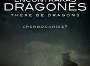 tema perdón "Encontrarás dragones"