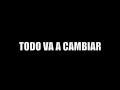 Todo cambiar…