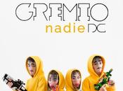Gremio Estrenan video/single Nadie