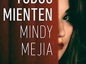 "Todos mienten" Mindy Mejia