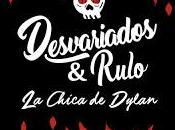 Desvariados Rulo Contrabanda presentan chica Dylan