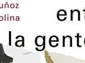 andar solitario entre gente Antonio Muñoz Molina,Descargar gratis