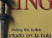 RIDING BULLET: MONTADO BALA. Stephen King