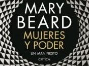 Mujeres poder, manifiesto, Mary Beard, llega momento idóneo