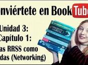 Conviértete Booktuber: Unidad Capítulo redes sociales como aliadas Networking)