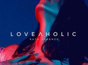 "loveaholic" grandioso nuevo álbum ruth lorenzo está aquí!