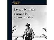 Cuando tontos mandan. Javier Marías