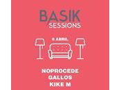 Basik Sessions: Noprocede, Gallos Kike