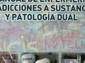 Libro: «MANUAL ENFERMERÍA ADICCIONES SUSTANCIAS PATOLOGÍA DUAL»