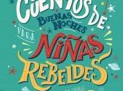 “Cuentos buenas noches para niñas rebeldes segundas partes