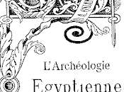 Arqueología egipcia, L'archeologie egyptienne, Maspero