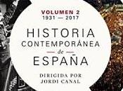 Historia contemporánea España (Volumen 1931-2017) Jordi Canal,Descargar gratis