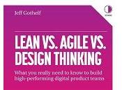 comparativa Agile, Lean Startup Design Thinking cargo Jeff Gothelf