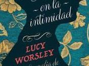 Reseña: Jane Austen intimidad Lucy Worsley