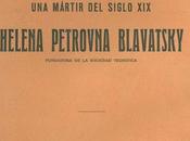 H.P. Blavatsky Martir Siglo Marío Roso Luna