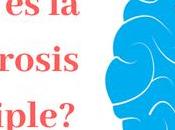 Esclerosis Múltiple: ¿Qué