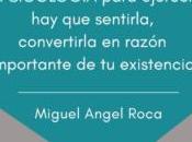 Miguel Angel Roca: “Nada sustituye competencia compromiso enseña”