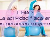 LIBRO: Información consejos para promover actividad física personas mayores