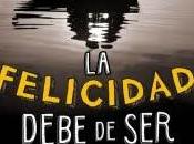 Reseña: felicidad debe algo así, Jennifer Smith