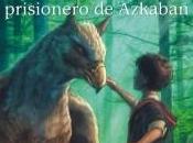Harry Potter prisionero Azkaban (III)