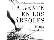 gente árboles. Hanya Yanagihara