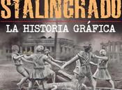 Lecturas para verano: Stalingrado, Historia Gráfica Batalla Kursk