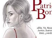 Reseña Siempre hemos sido nosotros, Patricia Bonet