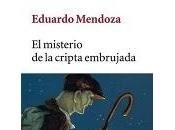 misterio cripta embrujada Eduardo Mendoza