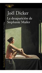 desaparición Stephanie Mailer» Jöel Dicker