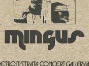 CHARLES MINGUS: Jazz Detroit/Strata Concert Gallery/46 Seldon